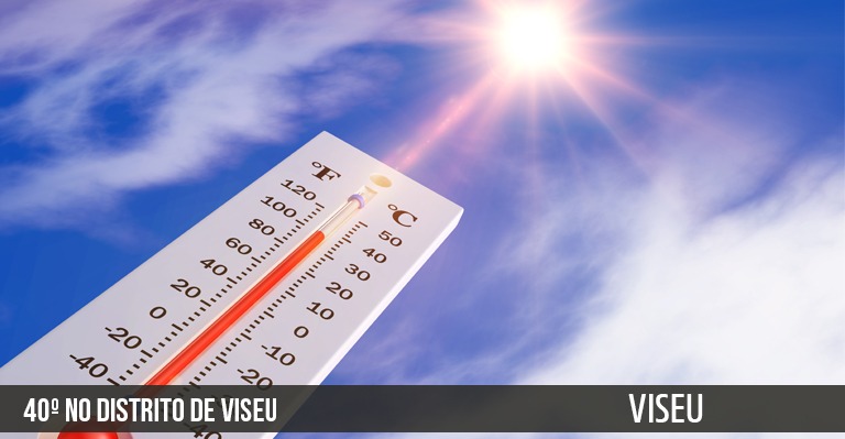 40º no Distrito de Viseu